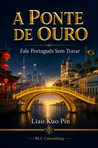 Capa do livro A Ponte de Ouro: Fale Português Sem Travar