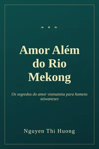 Capa do livro Amor Além do Rio Mekong